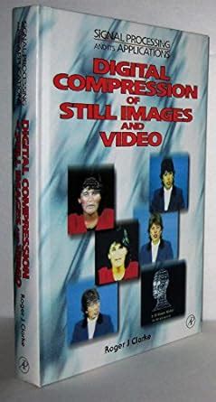 Buy Digital Compression of Still Images and Video (Signal Processing ...