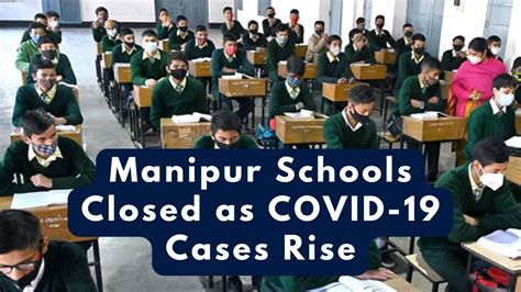 Manipur Schools Closed until 24th July amid rising COVID-19 Cases, Test ...