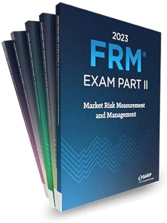 2023 FRM Part 2 - Financial Risk Manager (CORE books Complete set ...