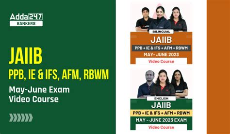 JAIIB PPB, IE&IFS, AFM and RBWM Video Course By Adda247