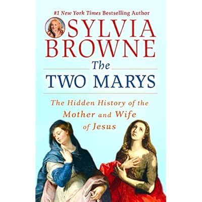 Buy The Two Marys: The Hidden History of the Mother and Wife of Jesus ...