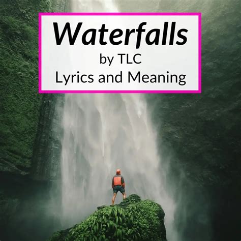 "Waterfalls" Lyrics & Meaning (TLC)