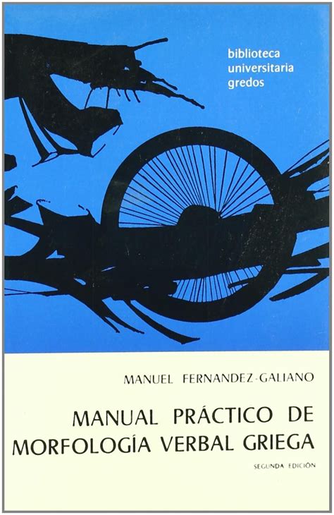 Buy Manual practico de morfologia verbal griega / Practical Manual of ...
