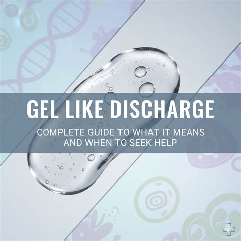 Gel Like Discharge Explained with Vaginal Discharge Types, Pregnancy ...
