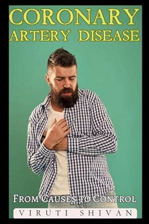 Buy Coronary Artery Disease (CAD) - From Causes to Control Book Online ...