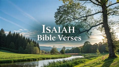 17 Isaiah Bible Verses That Will Inspire Your Faith Today