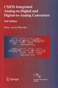 CMOS Integrated Analog-to-Digital and Digital-to-Analog Converters, 2e ...
