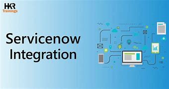 Image result for ServiceNow Integration