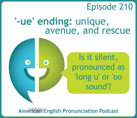 210: '-ue' ending (unique, avenue, and rescue) — Pronuncian: American ...