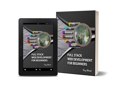 The Ultimate Book For Beginners That Teaches Full Stack Web Development