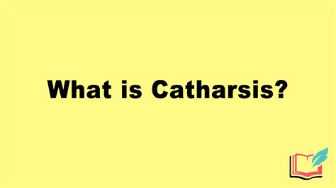 What is Catharsis in Literature? Definition, Examples of Literary ...