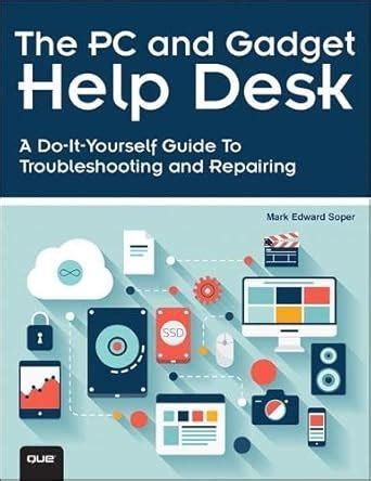 Buy The PC and Gadget Help Desk: A Do-It-Yourself Guide To ...