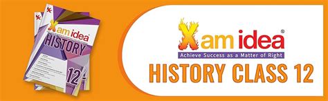 Xam idea Class 12 History | CBSE 2025–26 | NCERT Aligned | NEP & NCFSE ...