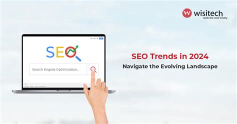 SEO Trends in 2024 to Watch Out for | Wisitech