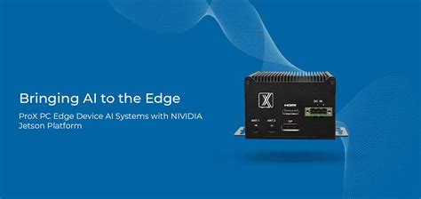 ProX PC- Bringing AI to the Edge- Application Cases