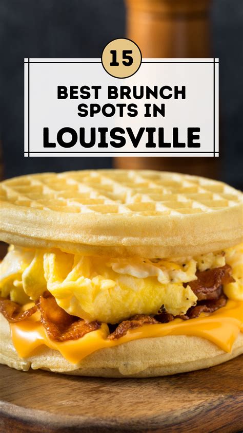 15 Best Brunch Spots in Louisville trong 2024