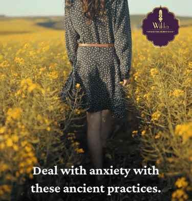 Ancient Practices for Anxiety: Deal with Anxiety Using Time-Tested ...
