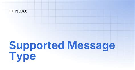 Supported Message Type | NDAX