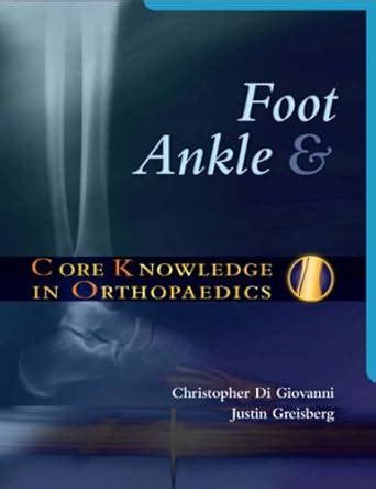Buy Foot and Ankle (Core Knowledge in Orthopaedics) Book Online at Low ...