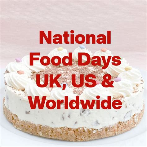 National Food Days - UK, US and Worldwide - Casa Costello