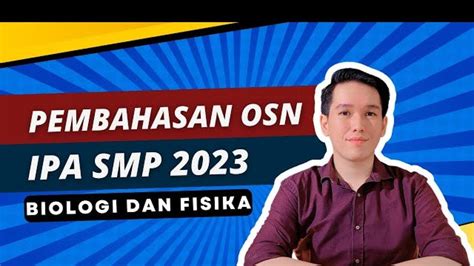 Latihan Sukses: Contoh Soal OSN IPA SMP 2024 untuk Persiapan Terbaik