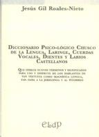 DICCIONARIO PSICO-LÓGICO CHUSCO DE LA LENGUA, LARINGE, CUERDAS VOCALES ...