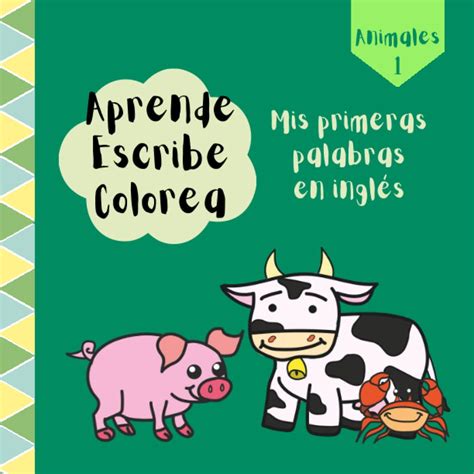 Buy Aprende, Escribe y Colorea: [Animales 1] - Mis primeras palabras en ...