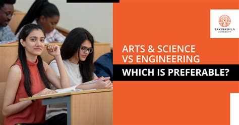 Arts & Science Vs Engineering: Which Is Preferable? | Takshashila ...
