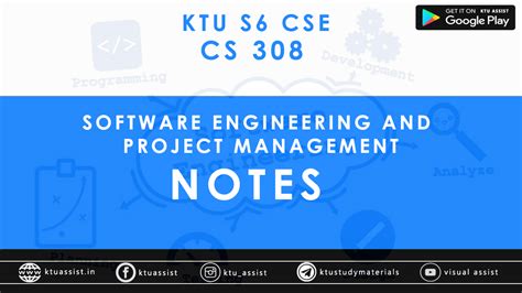 KTU S6 CSE SOFTWARE ENGINEERING AND PROJECT MANAGEMENT NOTES - KTU ASSIST