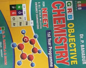 GRB OBJECTIVE CHEMISTRY FOR NEET & ALL OTHER MEDICAL ENTRANCE ...