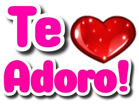 Te Adoro! A Cute and Heartfelt Message