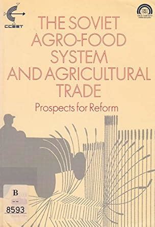 Buy The Soviet agro-food system and agricultural trade: prospects for ...