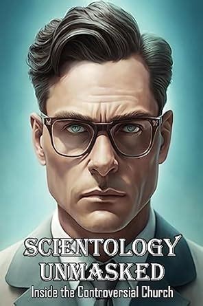Scientology Unmasked: Inside the Controversial Church eBook : Daniel ...