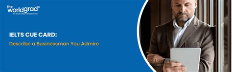 Describe a Businessman You Admire : IELTS Cue Card