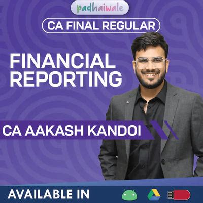 CA Final FR Classes | CA Aakash Kandoi | Financial Reporting Regular ...