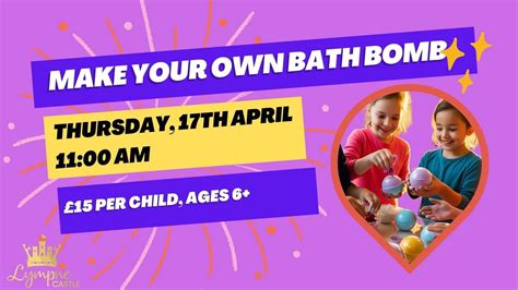 Make Your Own Bath Bomb, Lympne Castle, The Street, CT21 4LQ Lympne ...