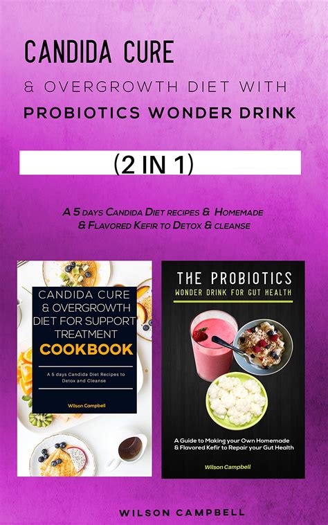 CANDIDA CURE & OVERGROWTH DIET WITH PROBIOTICS WONDER DRINK : A 5 days ...