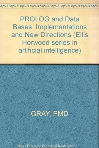 Gray: ∗prolog∗ & Databases – Implementations & New Directions ...
