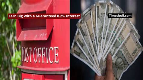 Invest in This Post Office Scheme And Earn Big With a Guaranteed 8.2% ...