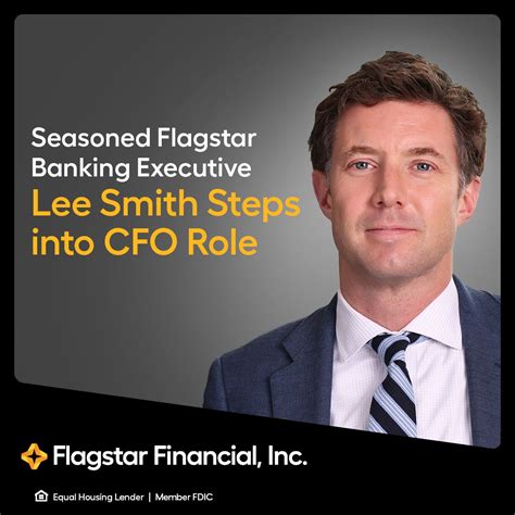 We’re excited to have named long-time Flagstar executive Lee Smith as SEVP and CFO, effective ...