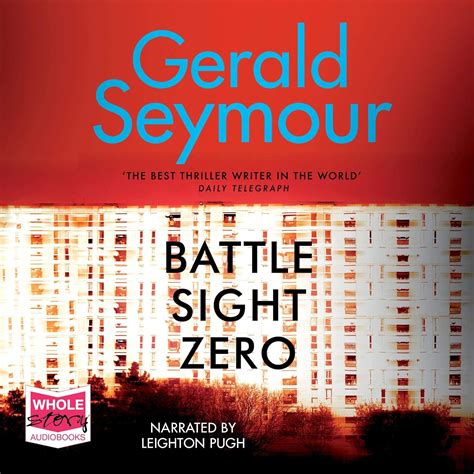 Battle Sight Zero (Audio Download): Gerald Seymour, Leighton Pugh, W. F ...