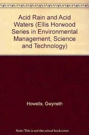 Buy Acid Rain and Acid Waters (Ellis Horwood Series in Environmental ...