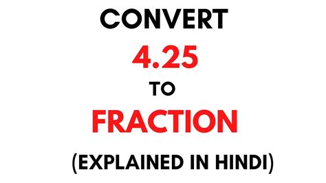 How to convert 4.25 to Fraction || 4.25 as a Fraction ( 4.25 Decimal to ...