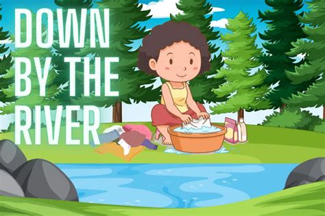 Down By The River Nursery Rhyme- Lyrics, Video, and Printable - Nursery ...