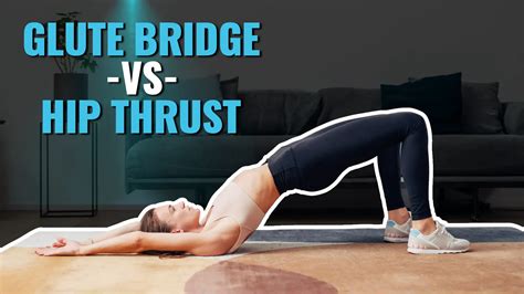 Glute Bridge Vs Hip Thrust - 5 Critical Differences