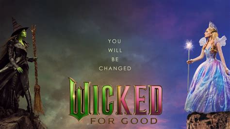 Wicked: For Good Trailer To Debut At Special Wicked Screenings