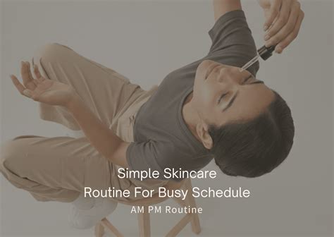 Skincare for Busy Schedules: Effective 5-Minute Routines – The Skin Story