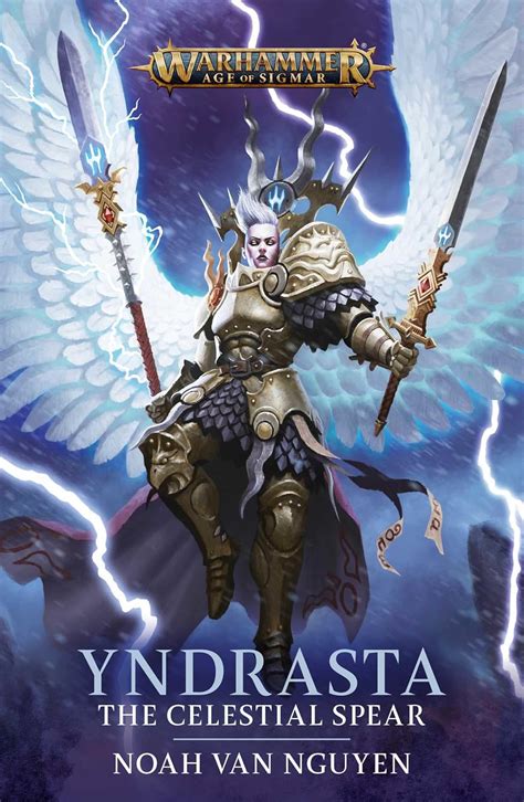 Yndrasta: The Celestial Spear (Warhammer: Age of Sigmar) : Van Nguyen ...