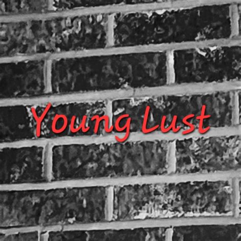 Young Lust Lyrics