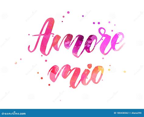 Amore Mio - Watercolor Handwritten Lettering Stock Vector ...